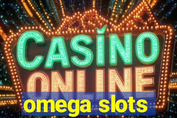 omega slots