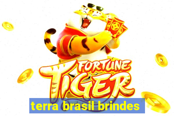 terra brasil brindes