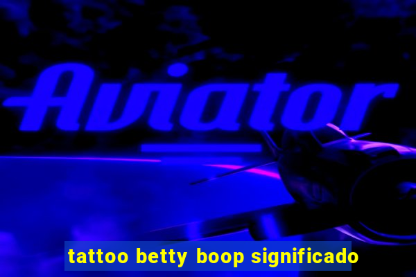 tattoo betty boop significado