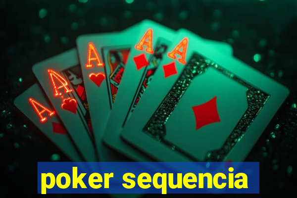 poker sequencia