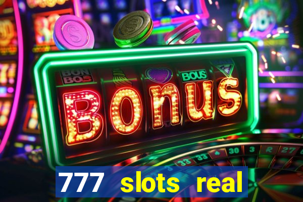 777 slots real money game