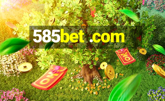 585bet .com