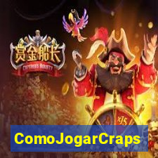 ComoJogarCraps