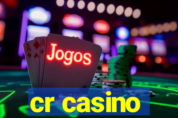 cr casino