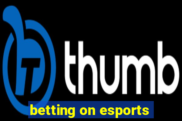 betting on esports