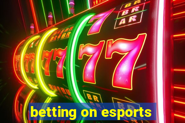 betting on esports