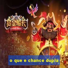 o que e chance dupla