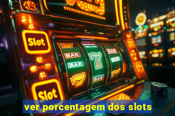 ver porcentagem dos slots