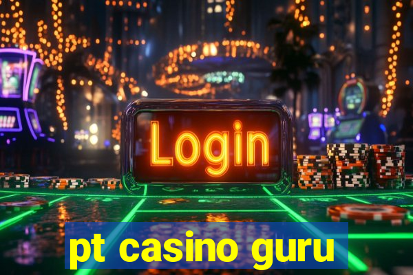 pt casino guru