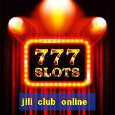 jili club online casino slots