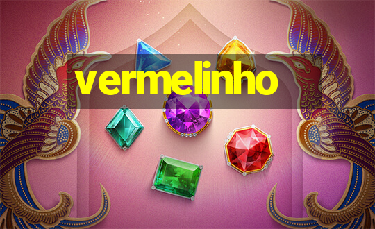 vermelinho