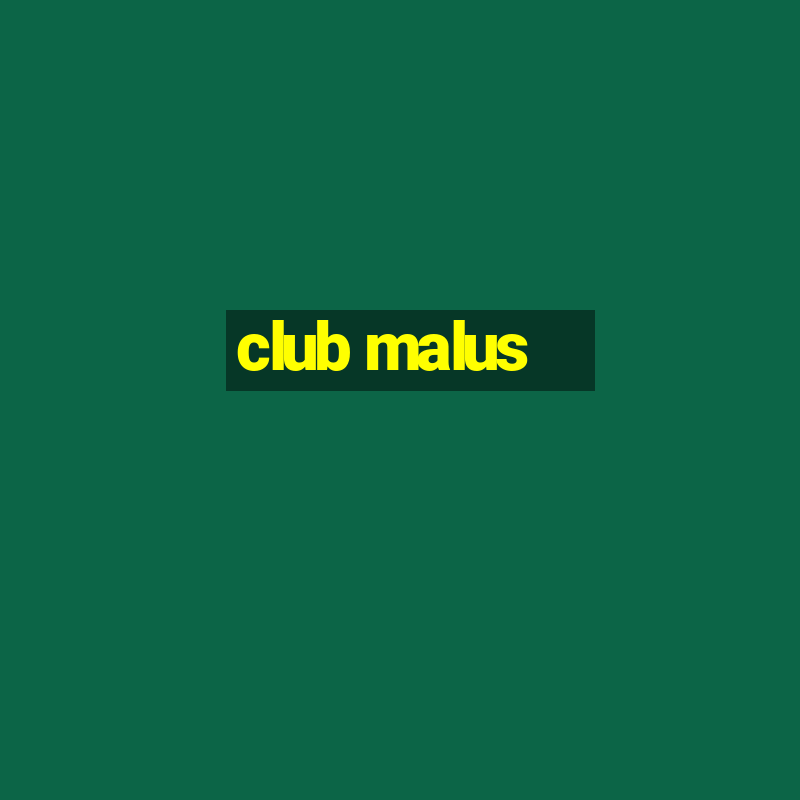 club malus