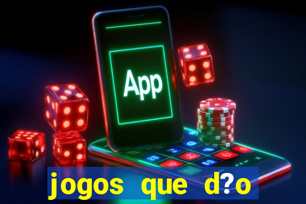 jogos que d?o dinheiro de verdade na hora