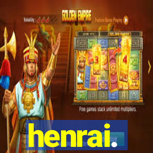 henrai.