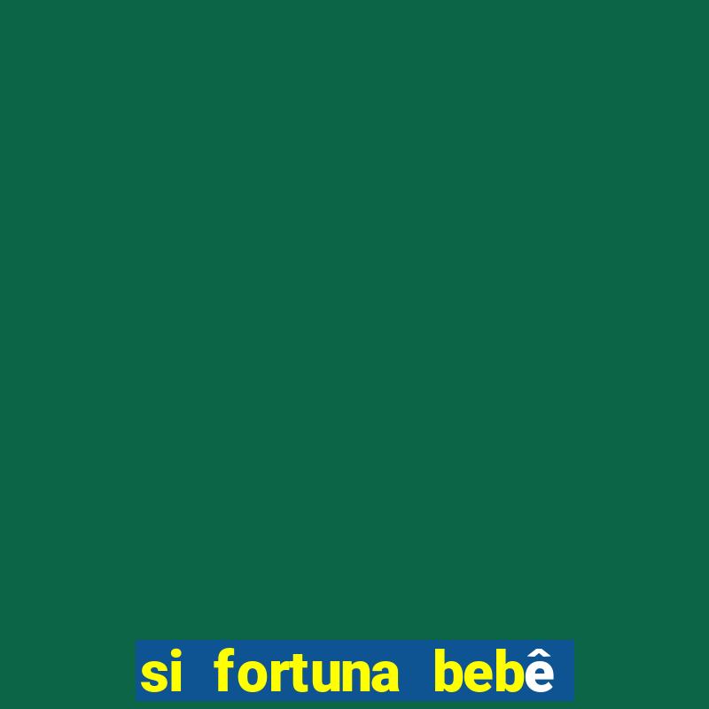 si fortuna bebê reborn da luluca