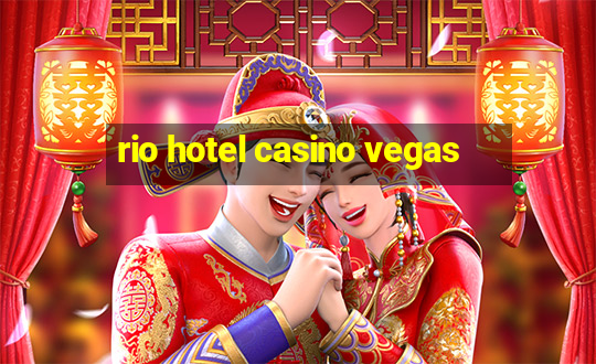 rio hotel casino vegas