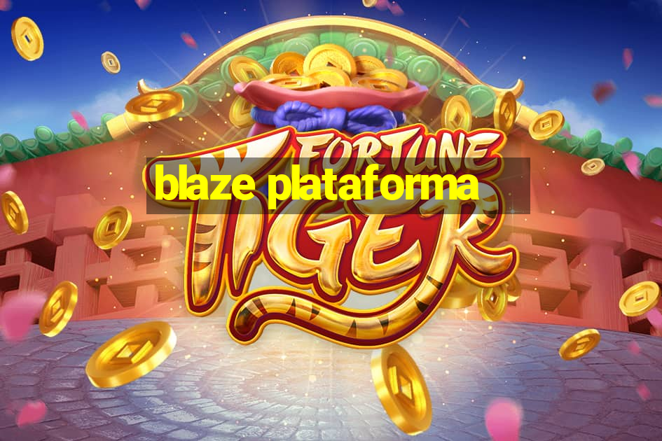 blaze plataforma