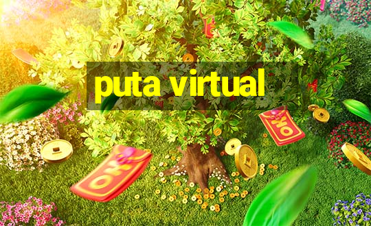 puta virtual