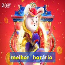 melhor horário para ganhar no fortune tiger