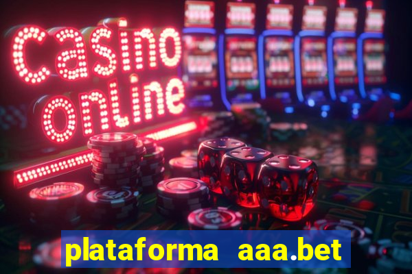 plataforma aaa.bet é confiável