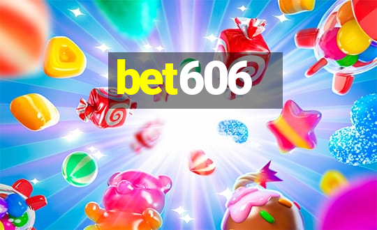 bet606