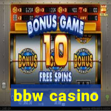 bbw casino