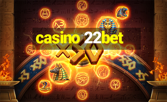 casino 22bet