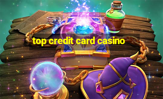 top credit card casino