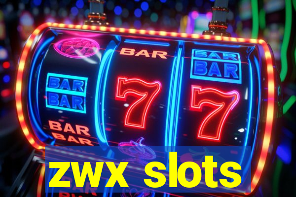 zwx slots