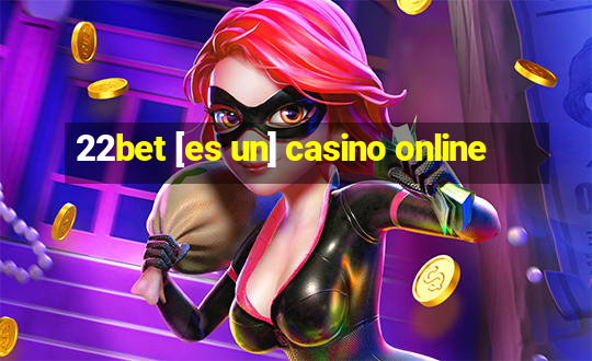 22bet [es un] casino online