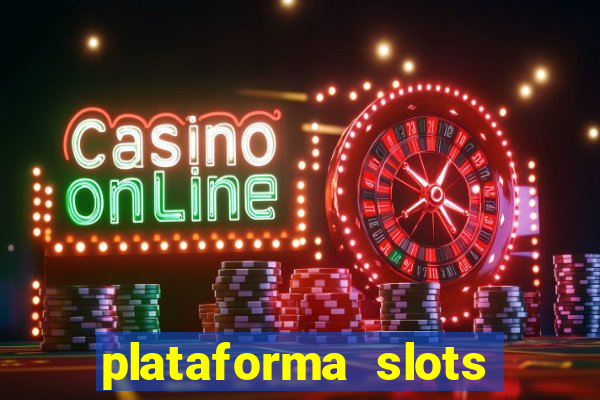 plataforma slots com b?nus de cadastro