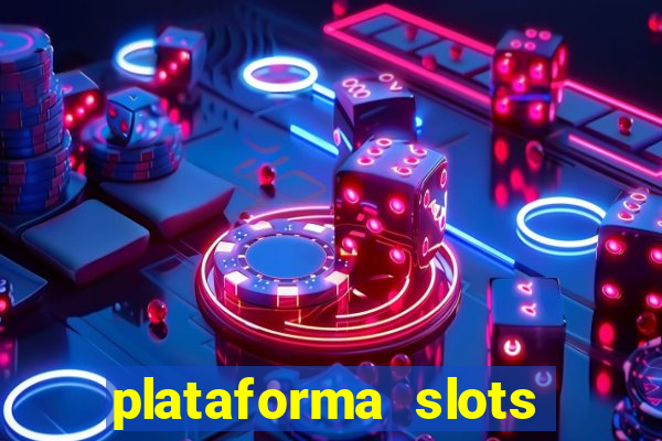 plataforma slots com b?nus de cadastro