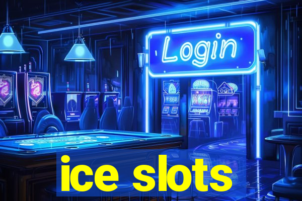 ice slots