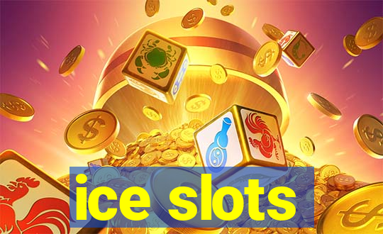 ice slots