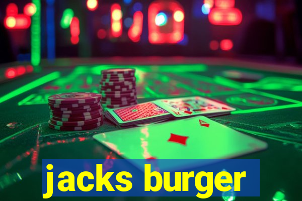 jacks burger