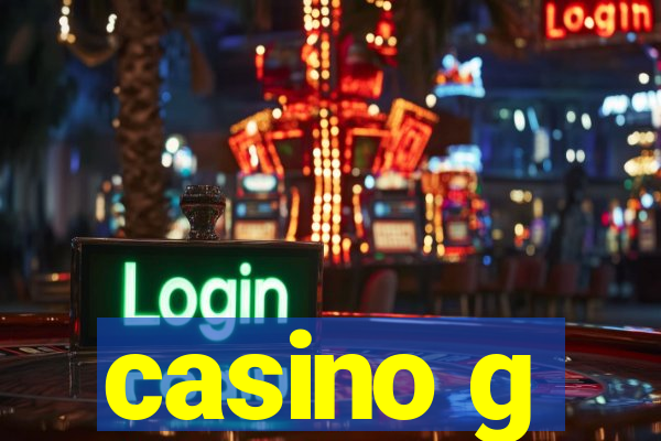 casino g