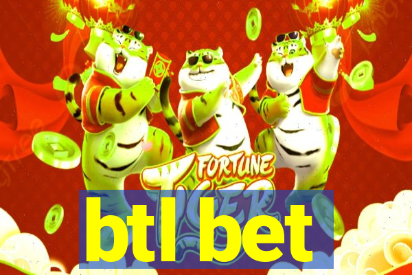 btl bet