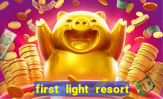 first light resort and casino