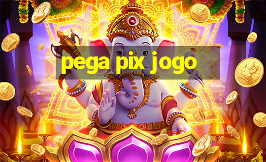 pega pix jogo