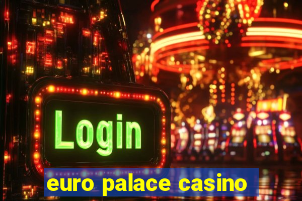 euro palace casino