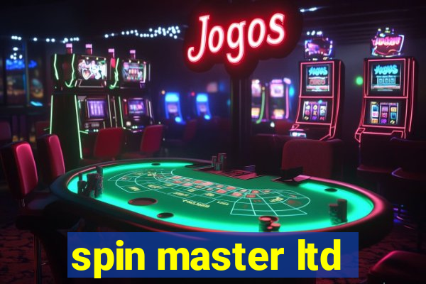 spin master ltd