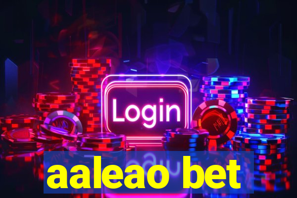 aaleao bet