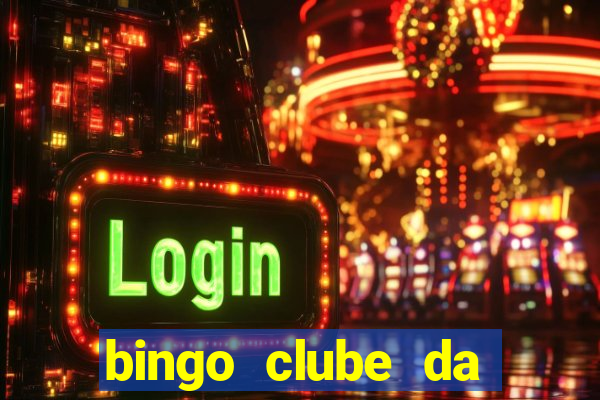 bingo clube da dinheiro de verdade