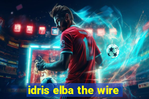 idris elba the wire