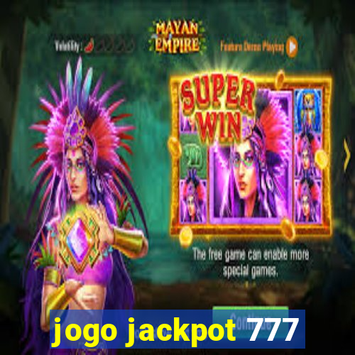 jogo jackpot 777