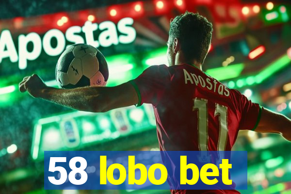 58 lobo bet