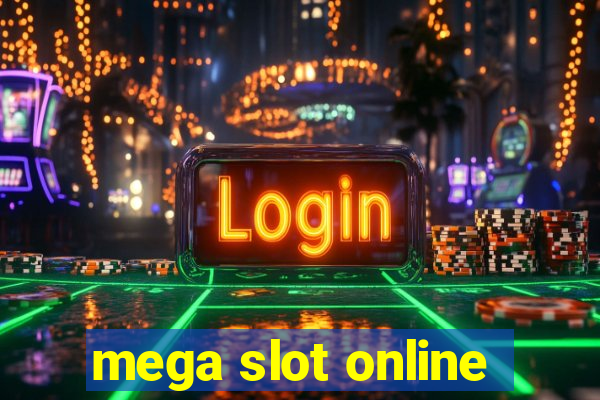 mega slot online