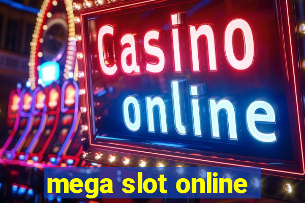 mega slot online