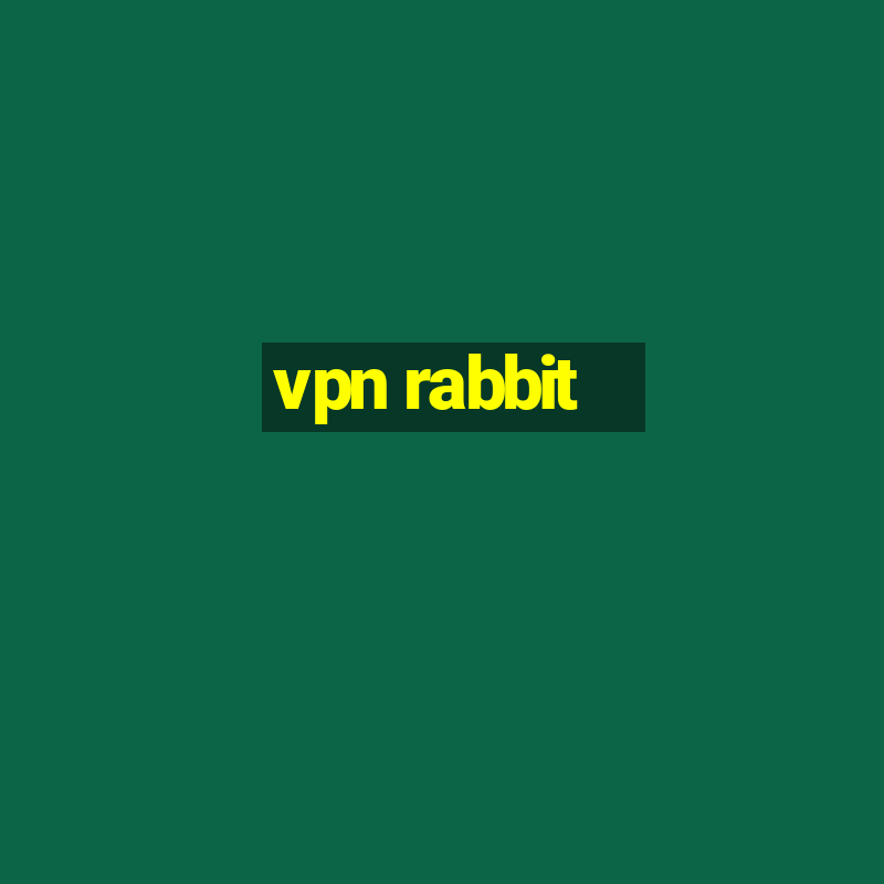 vpn rabbit