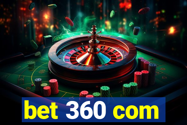 bet 360 com